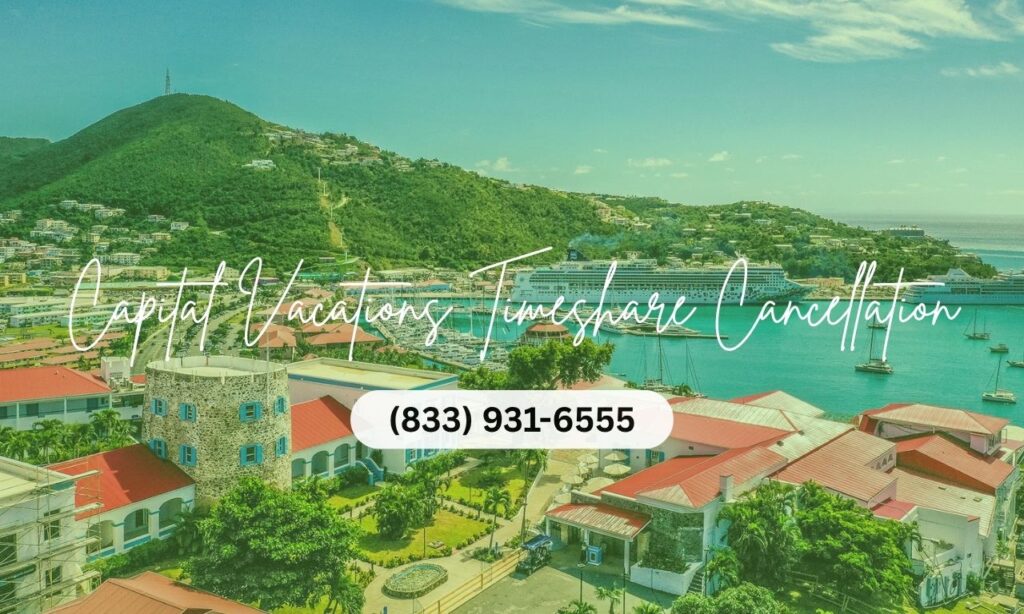 Capital Vacations Timeshare Cancellation